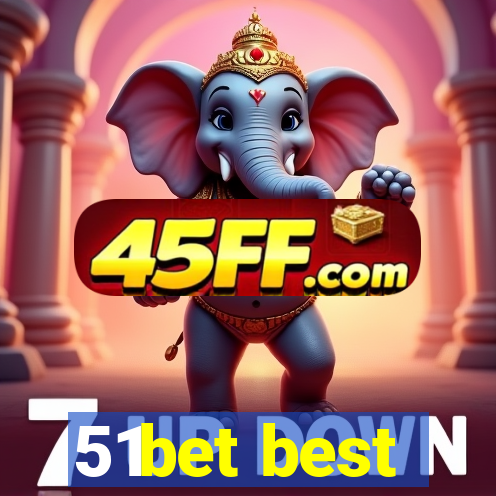 51bet best